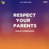 About Respect Your Parents Song